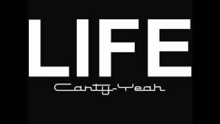 Carty-Yeah - Life  - Produced by P-eZY