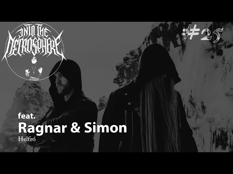HELFRO - Ragnar & Simon | Into The Necrosphere Podcast #25