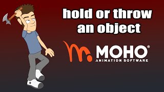 How to hold or throw an object in the character's hand - MOHO PRO