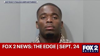 FOX 2 News: The Edge | Sept. 24