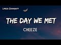 The day we met - CHEEZE (Encounter ost)