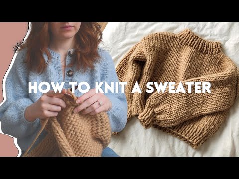 How To Knit a Chunky Sweater | Beginner Friendly Step by Step DIY Tutorial