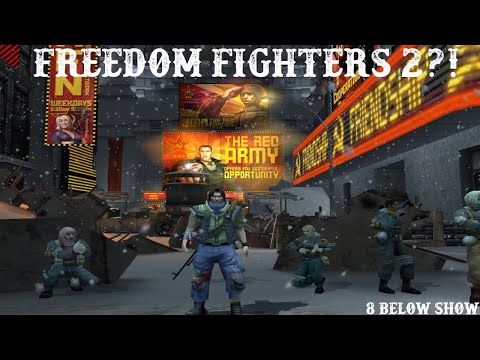 FREEDOM FIGHTERS 2 | Will It Happen....