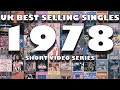 The 50 Best Selling UK Singles Of 1978 Short Video Series