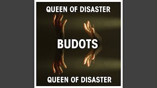 Queen of Disaster - Budots
