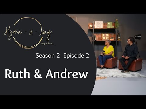 Hymn-A-Long S2 E2 ft Ruth and Andrew Layman