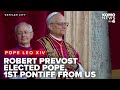 Conclave 2025 American Cardinal Robert Prevost Elected New Pope Will Take Name Pope Leo XIV