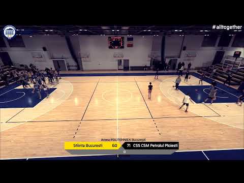 LIVE CN U16🏀CSU Știința Politehnica București - CSS CSM Petrolul Ploiesti