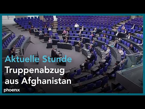 Aktuelle Stunde zum geordneten Rückzug der NATO-Truppen aus Afghanistan
