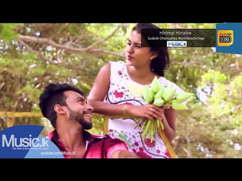 Hirimal Hinawe - Sudesh Dhanushka Wanniarachchige