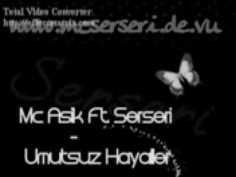 Mc Asik Ft. Serseri-Umutsuz Hayaller