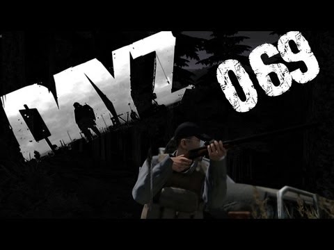 [69]Let's Play ArmA 2: DayZ mit ZugTony [Deutsch][HD] - Mensch der Tony!