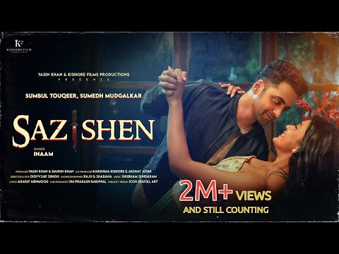 Sazishen - Official Video || Sumbul Touqeer || Sumedh Mudgalkar || Inaam