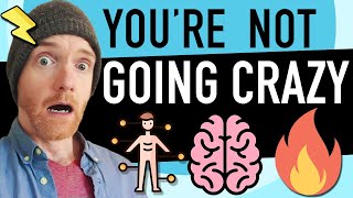 Depersonalization: 3 Reasons You&#39;re NOT Going Crazy!