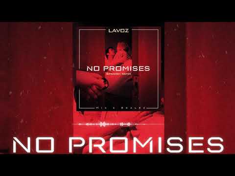 Lavoz "King Voz" - No Promises (Spanish Remix)