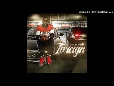 Jefe Bank x Foreign