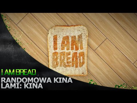 Randomowa Kina '153 - Symulator chleba