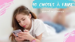 10 choses cool à faire quand on s'ennuie CONFINEMENT 😅🏡// KIARA PARIS 🌷