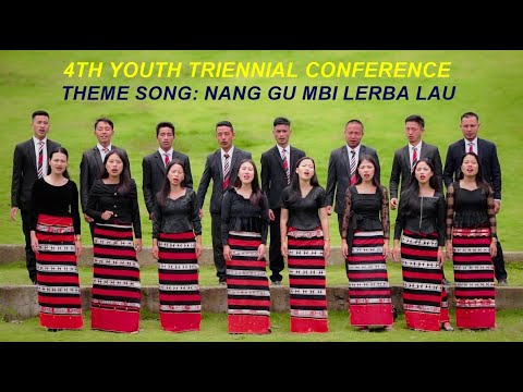 NANG GU MBI LERBA LAU - 4TH YOUTH TRIENNIAL CONFERENCE THEME SONG