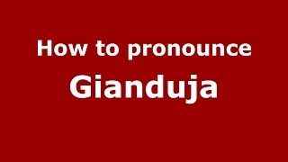 How to pronounce Gianduja