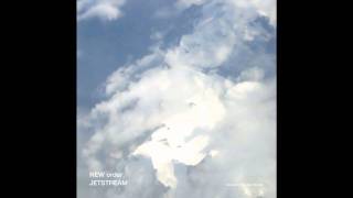 New Order - Jetstream (Tom Neville Dub)
