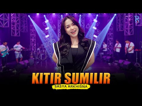 SASYA ARKHISNA - KITIR SUMILIR | FEAT. NEW ARISTA (Official Music Video)