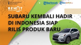 Subaru Kembali Hadir di Indonesia, Siap Meluncurkan Produk Baru Setelah Lebaran, Catat Tanggalnya