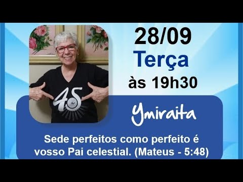 Ymiraita - Sede perfeitos como perfeito é vosso Pai celestial (Mateus - 5:48)