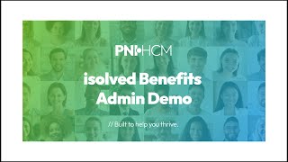 isolved Benefits Administration Demo  | Powered by PNI•HCM
