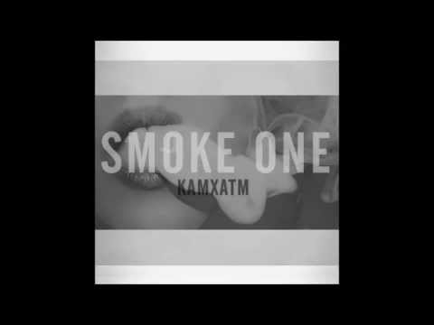 Kam X Atm - Smoke One (Produced by StarFox Bobby)