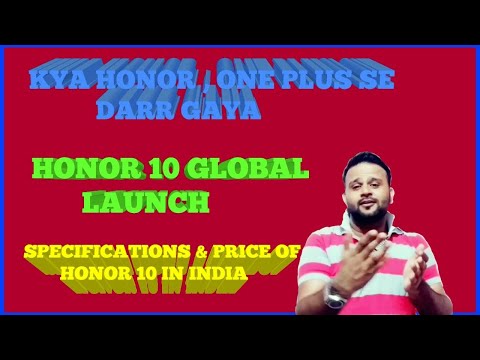 HONOR 10 SPECIFICATIONS | LAUNCH DATE | IS HONOR AFRAID OF ONE PLUS | TECHNO VEXER