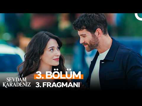 Sevdam Karadeniz Sevdam Karadeniz 3. Bölüm 3. Fragmanı