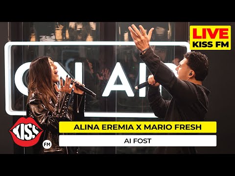 ALINA EREMIA x MARIO FRESH -  Ai fost (Premiera Live @ KISS FM)