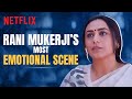 Rani Mukerji S Most Powerful Scene Mrs Chatterjee Vs Norway Netflix India