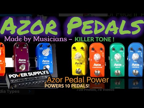 AZOR PEDALS - “How Good ARE They?” - AZOR PEDALS & PEDAL POWER - Demo