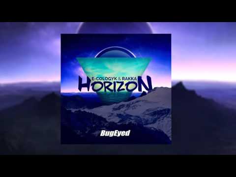 [Progressive House] E-Cologyk & Rakka - Horizon [BugEyed Records]