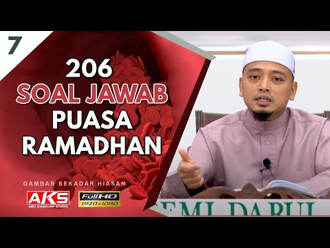 S7 | 206 Soal Jawab Puasa Ramadhan Bersama Ustaz Wadi