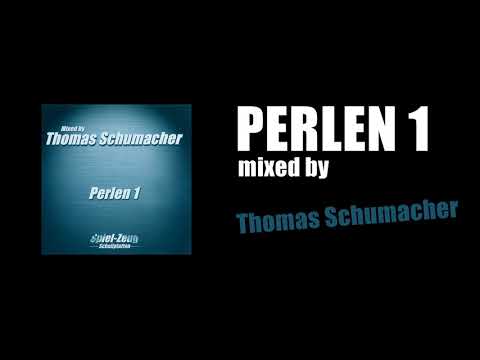 Thomas Schumacher in the Mix - Perlen 1