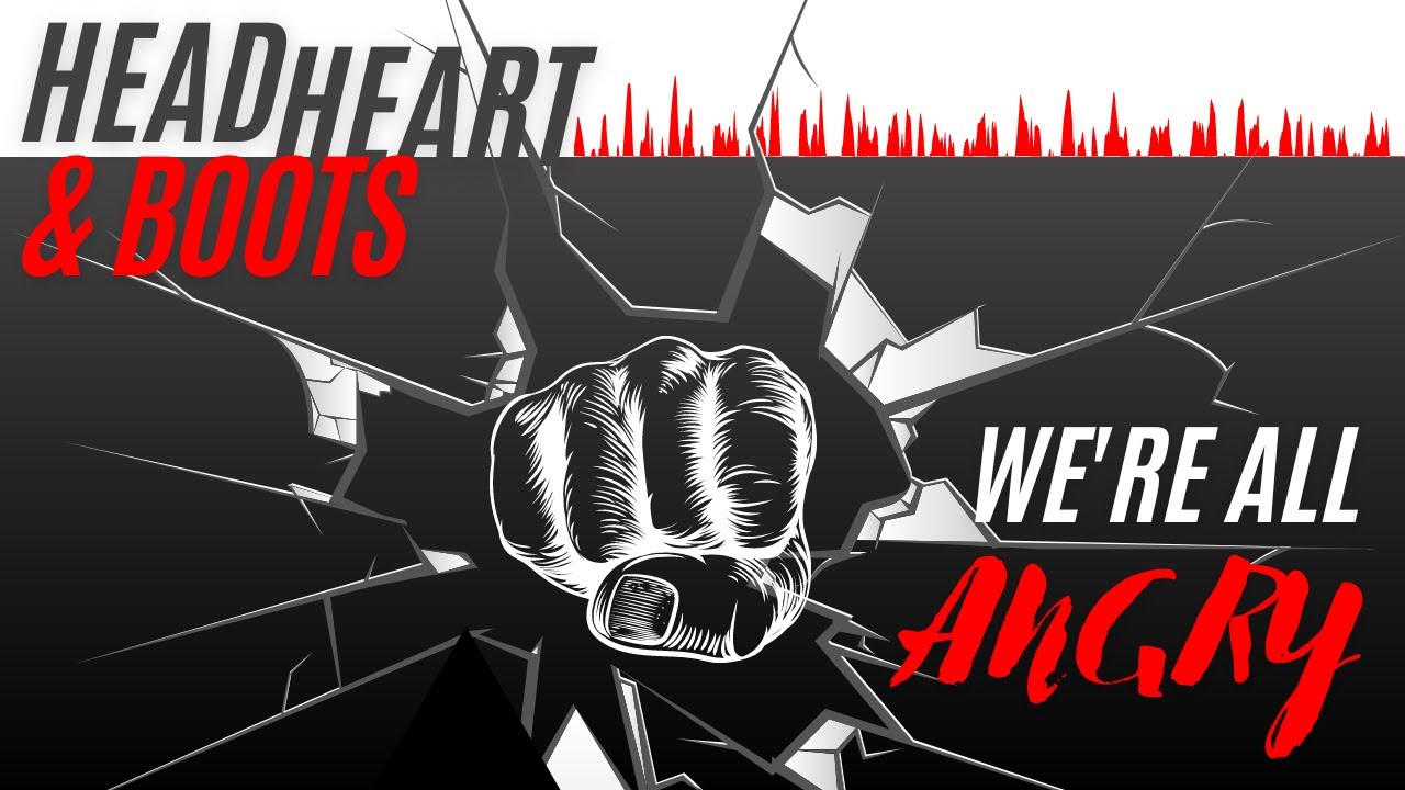Ep 27 - We're All Angry