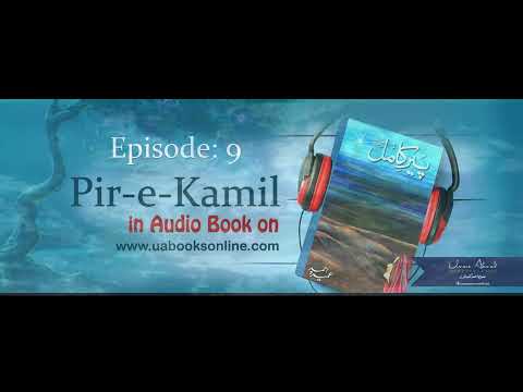 Peer-e-Kamil by Umera Ahmed Episode 9 Complete