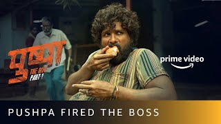 Pushpa Fires His Boss | Pushpa: The Rise | Allu Arjun's Best Dialogues | Amazon Prime Video #shorts