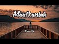 Maafkanlah Reza Re Lirik Lagu