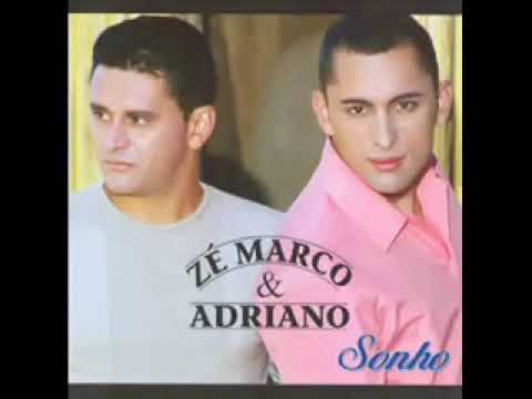 Zé Marco & Adriano - Sonho Cd Completo