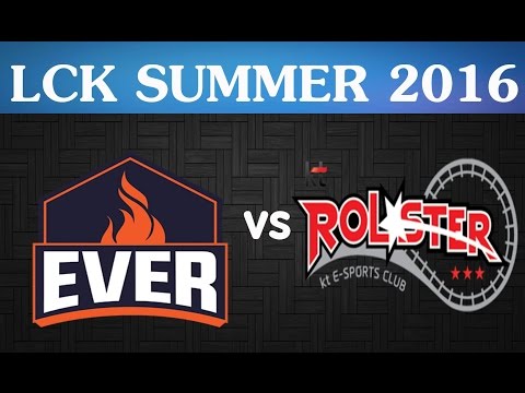 Ever vs KT Rolster - LCK Summer 2016 Game 1
