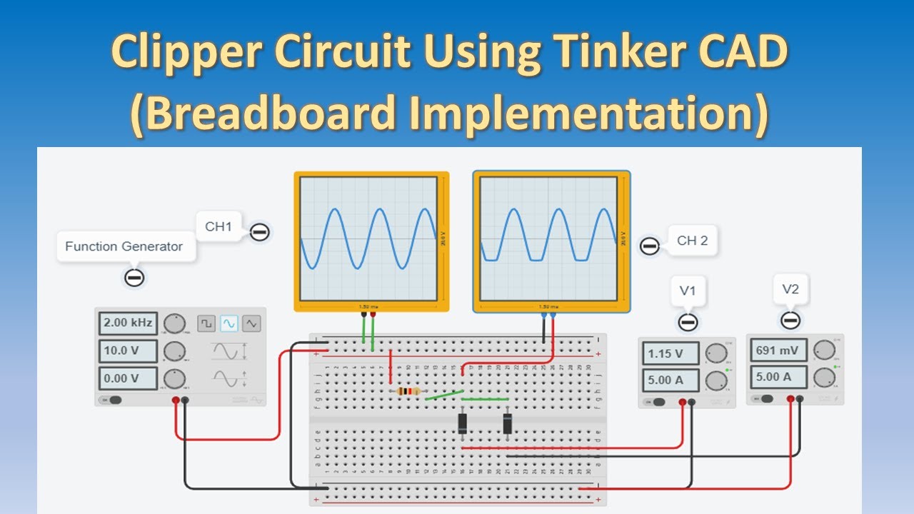 Clipper circuit implementation using Tinker CAD (Breadboard)