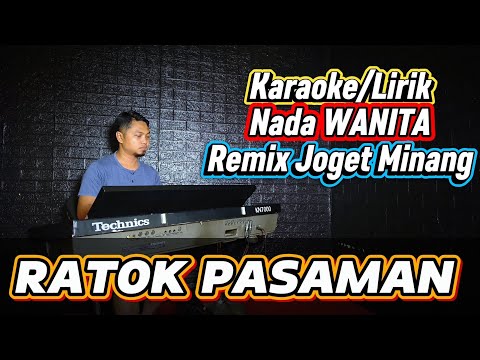 RATOK PASAMAN ( Joget Gamad Minang ) - Karaoke/Lirik Nada WANITA