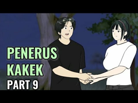 penerus kakek part 9 @Dhot