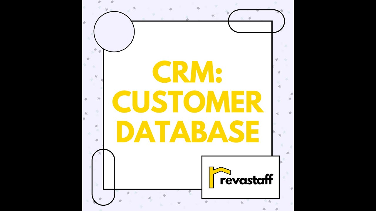 CRM: CUSTOMER DATABASE