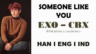[ROM I ENG I IND] EXO-CBX (첸백시) - Someone like you - LYRICS/ LIRIK TERJEMAHAN