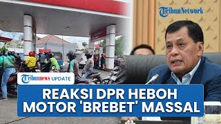 Geger Motor 'Brebet' Massal usai Isi BBM, DPR Desak Pertamina Transparan Jaga Kepercayaan Publik